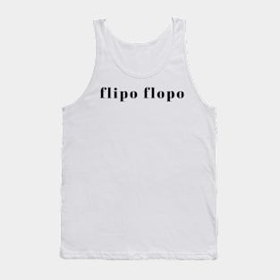 Flipo Flopo FlipFlop Sandals Joke McIntyre, Stand up comedy fan gift Tank Top